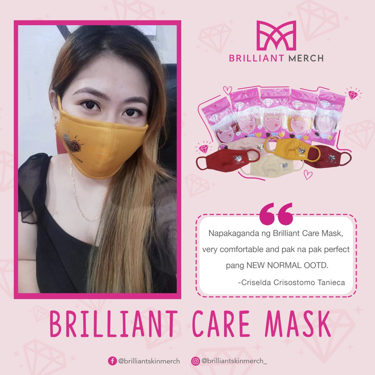 Get your New Normal pang awrahang Brilliant Care Mask na mga bessy! 🥰Look good and protected ka dito. 😍 For only 75 SRP. ✨ 

#BrilliantMerch 🛍
#TatakBrilliant 💎
#MasMakinangNa2021 ✨