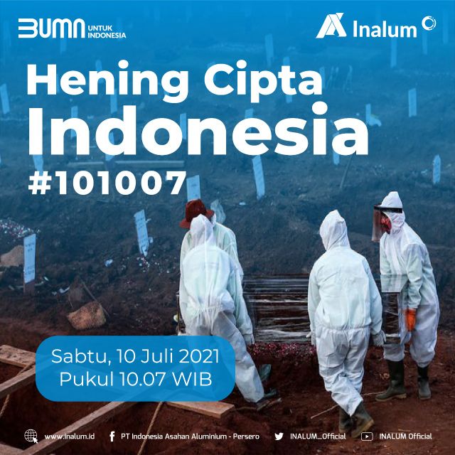 Mari hentikan sejenak semua aktivitas, panjatkan doa kepada yang Maha Kuasa untuk seluruh Pahlawan Bangsa dan orang-orang tercinta yang telah mendahului kita di masa pandemi ini
#heningciptaindonesia #101007 #heningcipta60detik #inalumlawancovid19