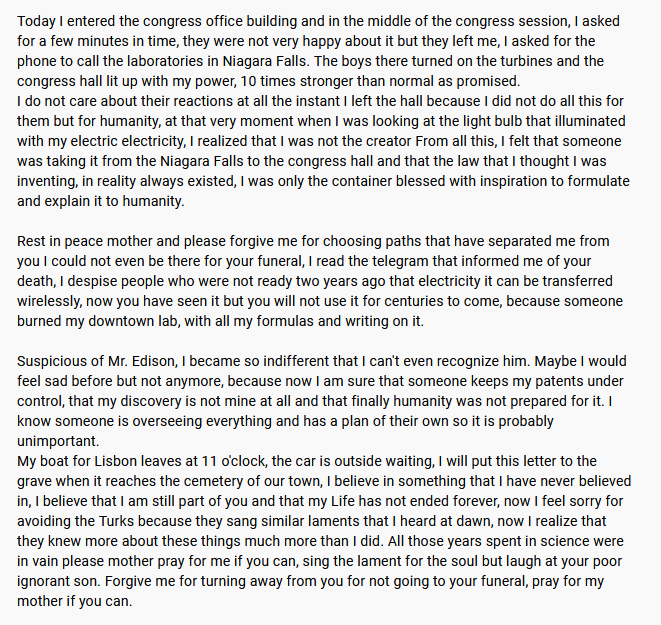 "I wish I could be beside you now mother, to bring you the glass of water. All these years I have spent in the service of mankind brought me nothing but insults and humiliation."

Nikola Tesla's last letter to his mother Georgina-Djuka Tesla telegraf.rs/english/147033…