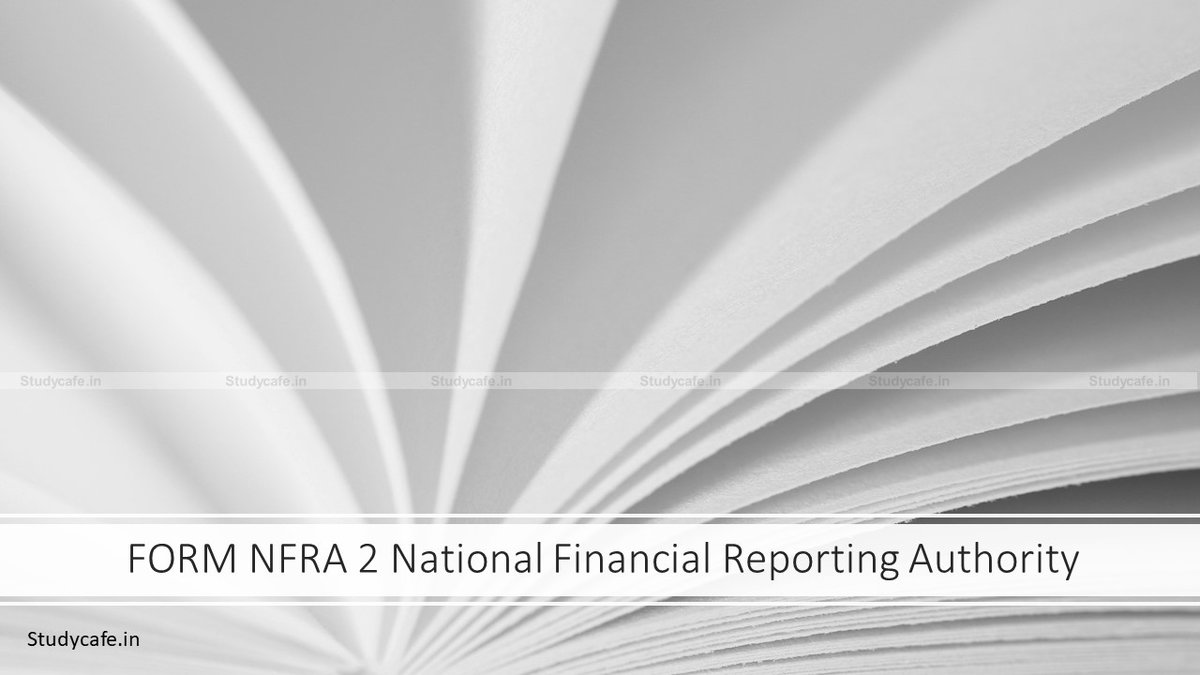 studycafe_in's tweet photo. FORM NFRA 2 National Financial Reporting Authority https://t.co/gjVSGTErTz #COMPANYLAWS #CompanyLaws #NFRA2 Twitter @castudycafe https://t.co/bKypHD9v20