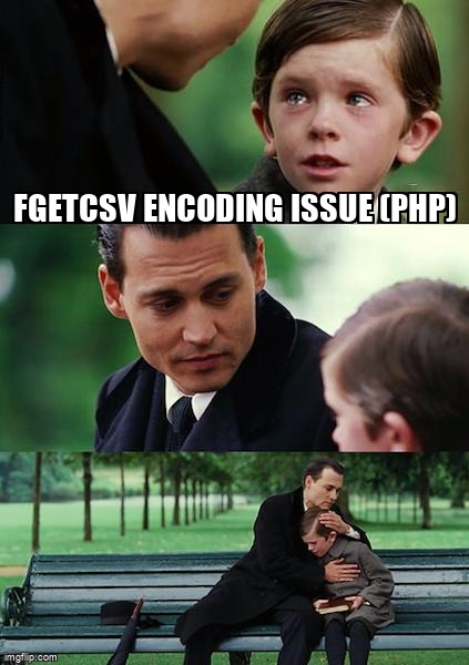 overflow_meme's tweet image. fgetcsv encoding issue (PHP) stackoverflow.com/questions/6664… #fgetcsv #php