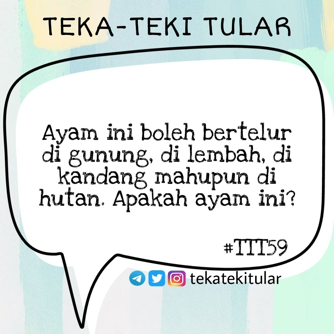 TekaTekiTular's tweet photo. #TTT59: Ayam Bertelur
Sila kongsikan jawapan anda π
#tekateki
#tekatekitular https://t.co/J9eOFUzwbP