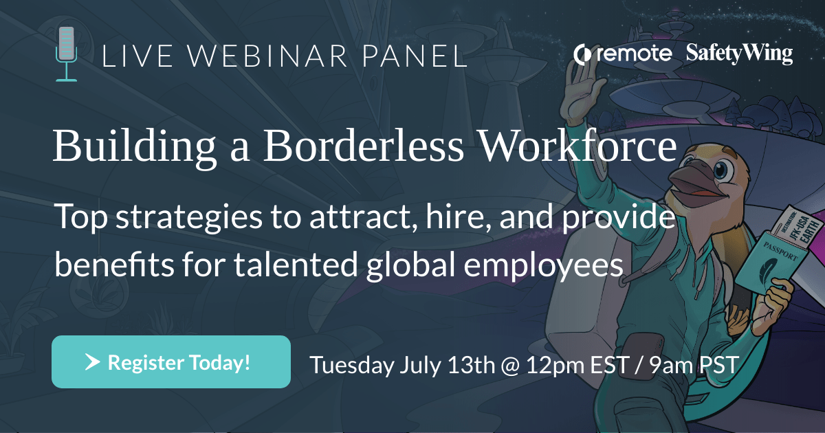 remote's tweet photo. Webinar: Building a Borderless Workforce 

Join Remote's Head of People @NadiaVat and an expert panel inc. 

@SafetyWing Head of Revenue @Au_Lona 
@Remote_how Co-founder @IwoSzapar 
@GetBravely Co-founder @thedesignnomad 

Tuesday, July 13
Register now!

https://t.co/cWkqduMIDl https://t.co/Sio2xZZbXr