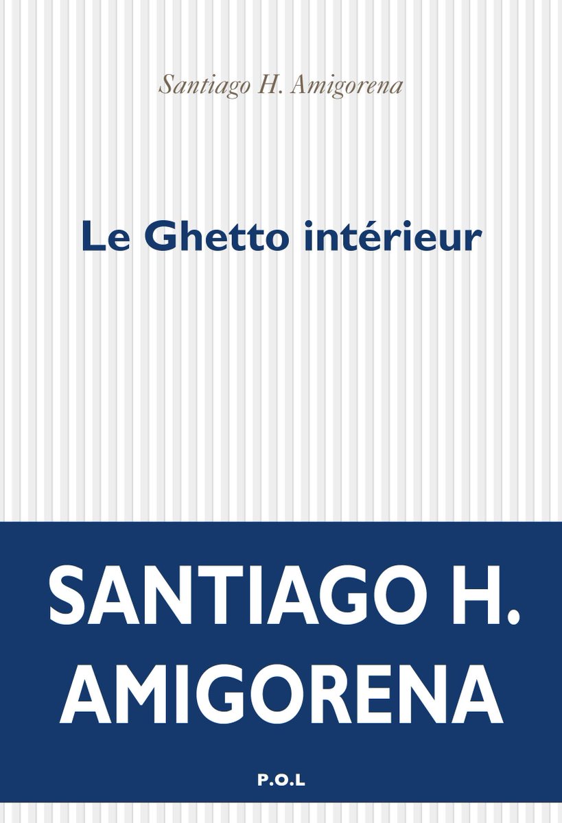 LaCauselit's tweet photo. #Lacauselit #EditionsPOL Le Best Of La Cause Littéraire - 2 - (17 août 2020-8 juillet 2021)
***
Le Ghetto intérieur, Santiago H. Amigorena (Ed. P.O.L.) (par Mona)
Lire la critique ==> https://t.co/sd4R3bs6JK https://t.co/t6BkMyXTD3