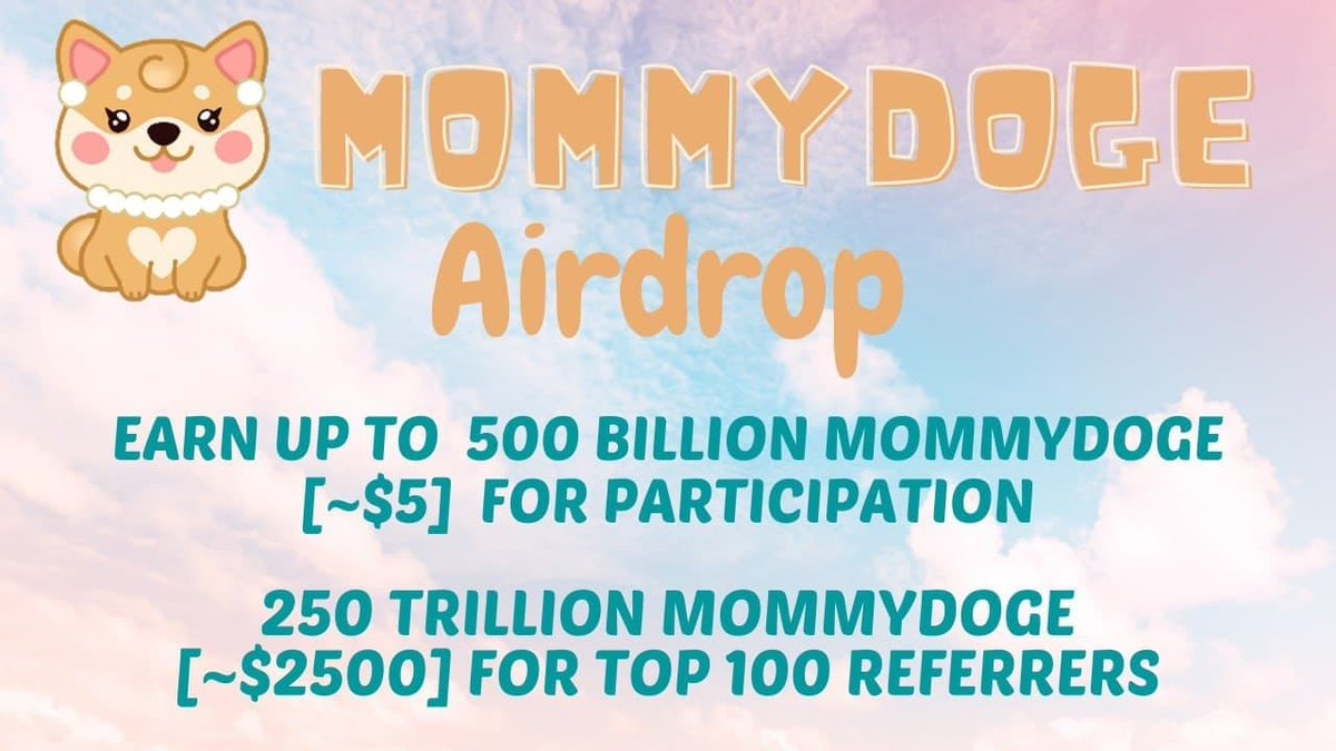 🔍 New #Airdrop: MommyDoge

💲 Reward: Up to 500B MommyDoge [~$5] + 250T MommyDoge [~$2500] referral pool

🔴 Start the airdrop bot: t.me/MommyDogeAirdr…

🔘 Do the tasks on the bot &amp; submit your data.

🔘 Details: youtube.com/watch?v=QDmdWz…

#AirdropDetective #Bitcoin #MommyDoge