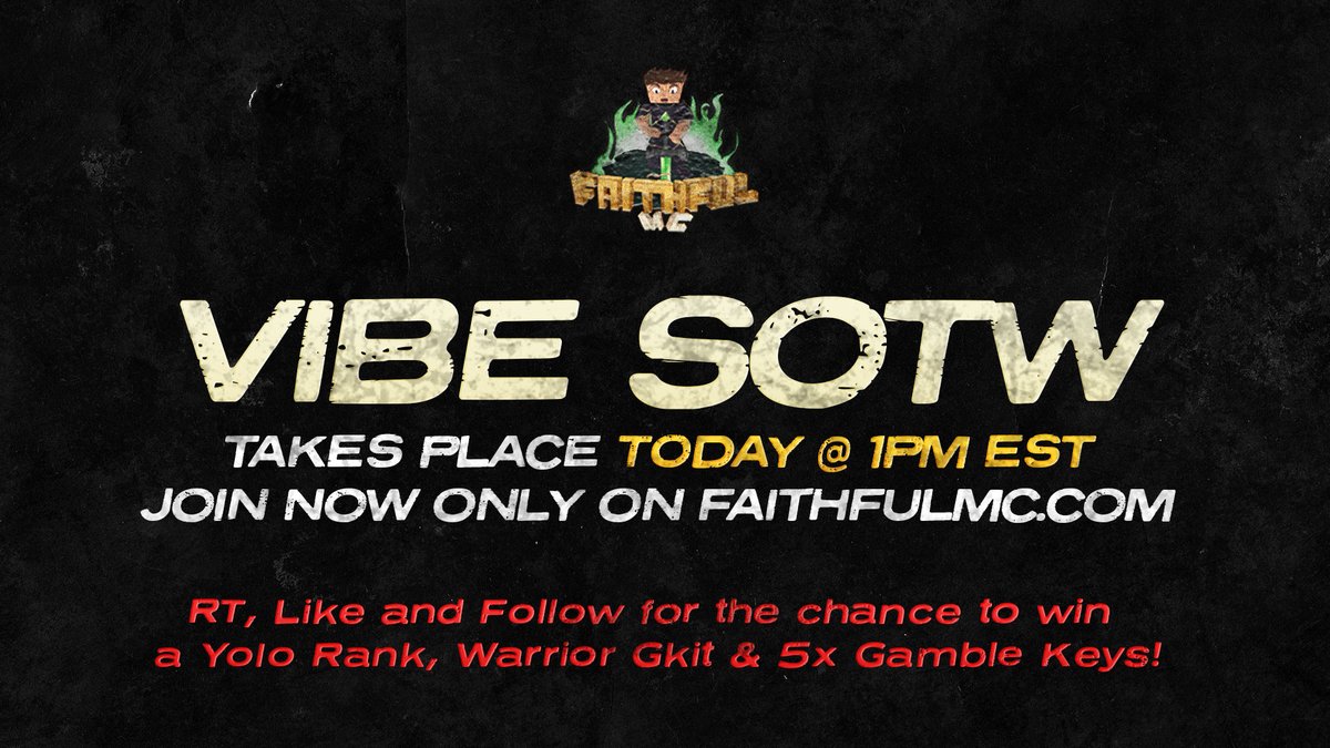 FaithfulNetwork's tweet image. Vibe 10.0 SOTW goes live Today @ 1PM EST!

🗝️ Tier III Key All @ 2PM EST!

🛒 Vibe Store: store.faithfulmc.com

🎮 faithfulhcf.com / eu.faithfulhcf.com

🔁 RT, Like and Follow us for the chance to win 1x Yolo Rank, 1x Warrior Gkit, and 5x Gamble Keys!