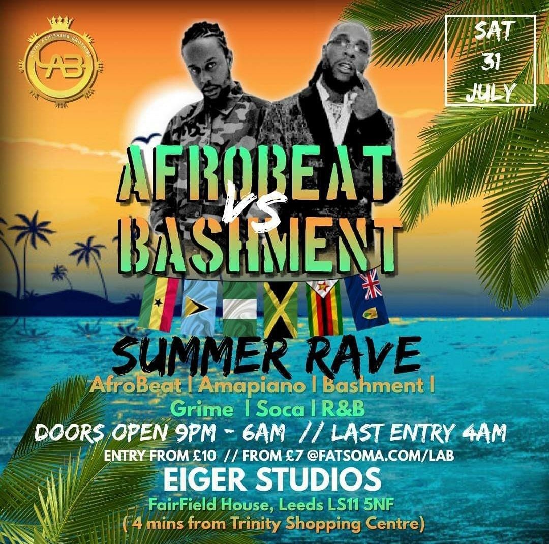 ⭐AFROBEATS VS BASHMENT
SUMMER RAVE⭐
- 9 hour Rave 🔥
- 50 FREE SHOTS 4 First 50 PPL
- Rep Yuh Flag 🇳🇬🇯🇲🇿🇼🇦🇮🇬🇭
- FREE ENTRY? Tag friend in comments for a chance

#party #event #leeds #afrobeats #soca
#bashment #dancehall #amapiano #hiphop
#rnb #summer #rave