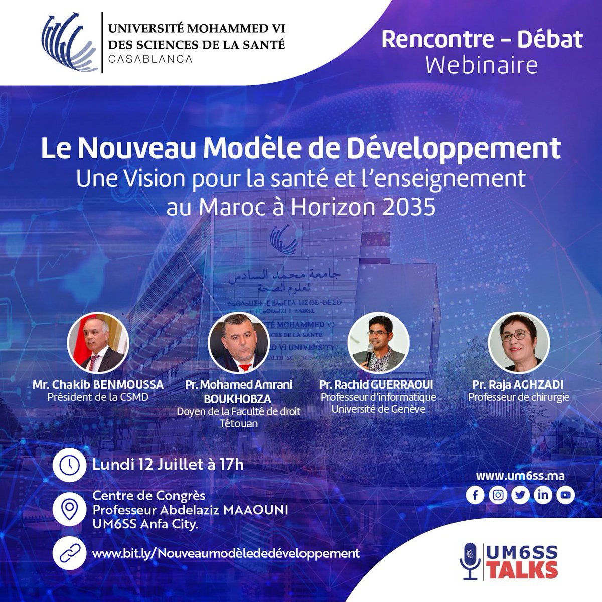 L'UM6SS a l'honneur de recevoir le Président et des éminents membres de la commission spéciale pour le nouveau modèle de développement, dans le cadre d’une édition exceptionnelle de l'UM6SS Talks. Rejoignez le webinaire ce lundi 12 Juillet à 17h sur bit.ly/Nouveaumodèled…
#Maroc