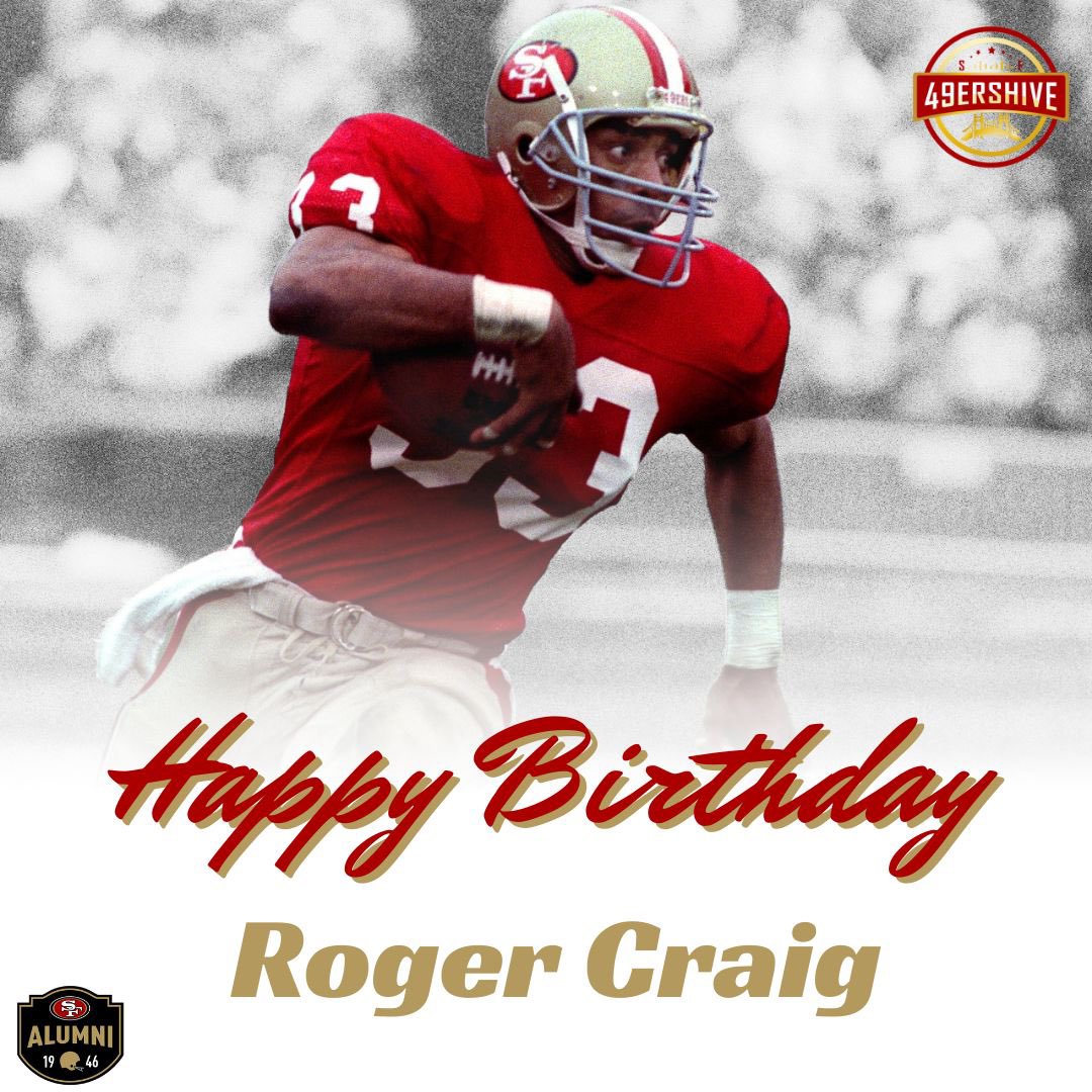 We d like to wish a very special happy birthday to legendary RB Roger Craig! ( : 