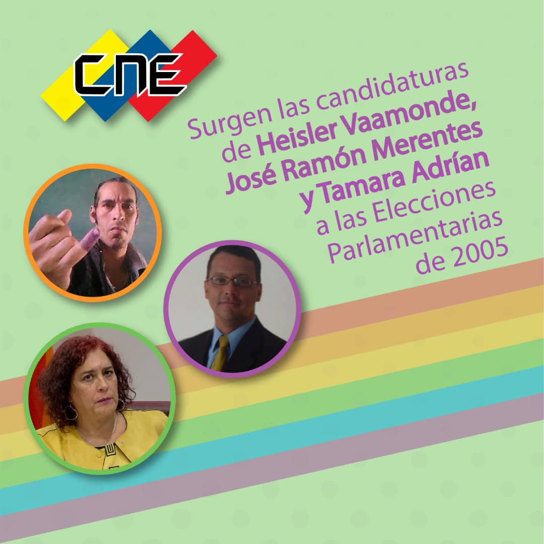 El 17 de mayo de 2005, Heisler Vaamonde, José Ramón Merentes y Tamara Adrían se postularon a las Elecciones Parlamentarias en el marco de la celebración (por primera vez en Venezuela) del Día Internacional de Lucha Contra la Homofobia.