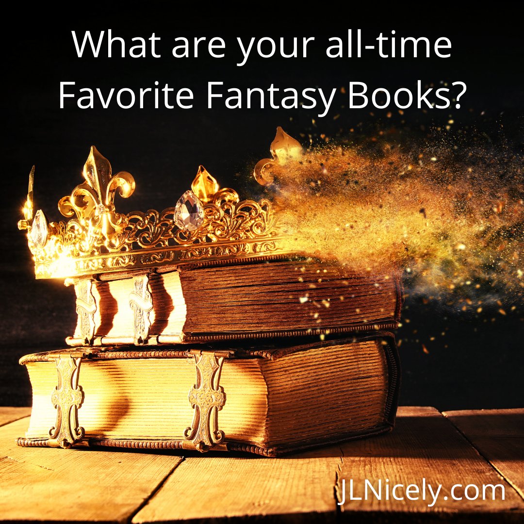 What are your all-time Favorite Fantasy Books?

#Fantasy #FantasyBooks #FantasyNovel #FantasyReaders #BookLovers #WritersLife #JLNicely