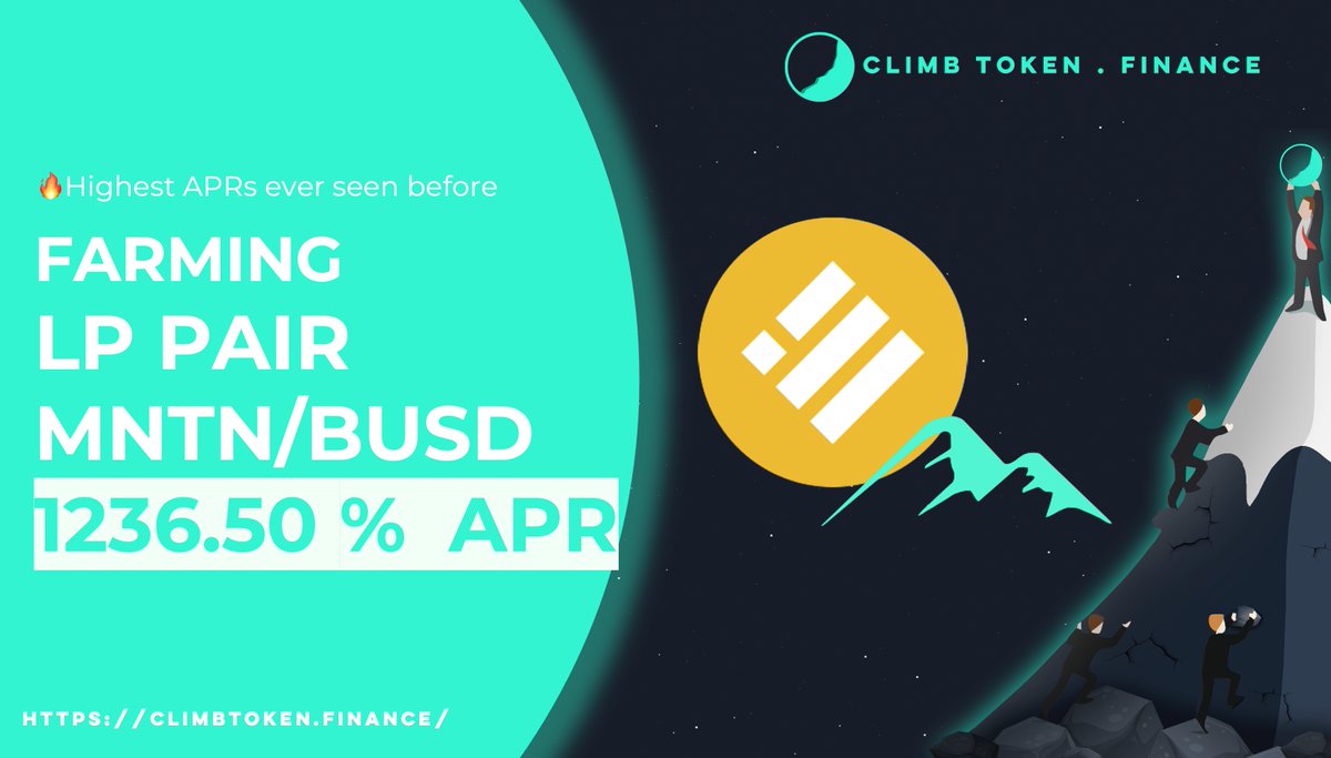 PLEASE RT

✅CLIMB TOKEN FINANCE V2

🚀FARMING 
LP PAIR: MNTN/BUSD

🔥1236.50% APR

MNTN does not stop climbing since the launch of V2

#BTC #BNB #NewToken #ClimbToken #YieldFarming #DeFi $CLIMB #BinanceSmartChain  #BSC #YieldApp #DEX  #BUSD #Farming #yieldfarm #Binance #Definews