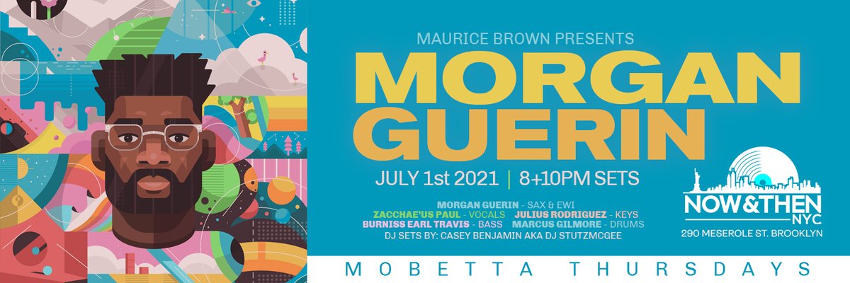Mobetta Thursdays Curated By Maurice Brown Presents: Morgan Guerin  July 1st - mailchi.mp/edb63d5ab712/m…