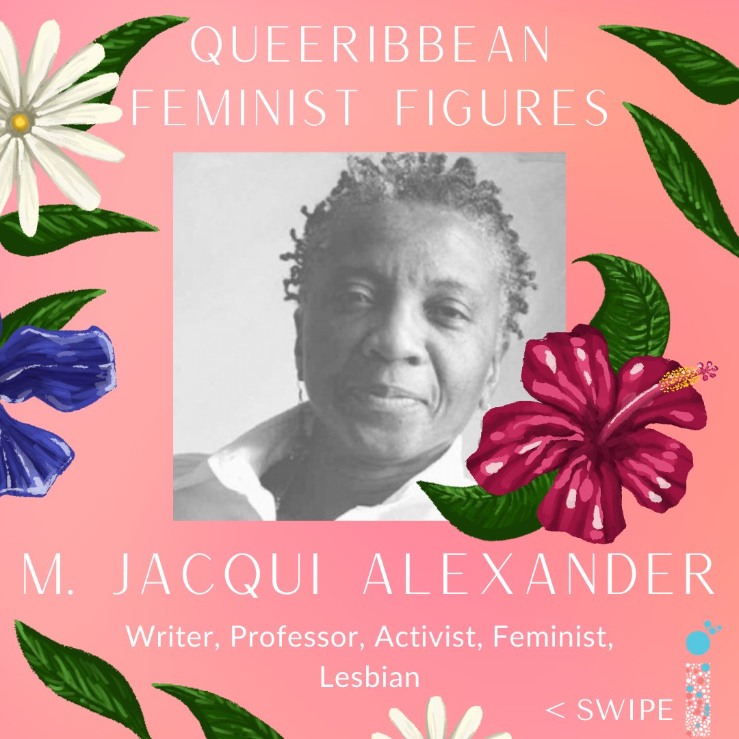 For #pride , Caribbean Historical Feminist Figures are back - #Queeribbean Edition 🏳️‍🌈 Today, we’re presenting M. Jacqui Alexander of Trinidad and Tobago ~ a thread