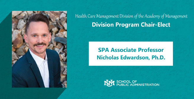 UNMSPA's tweet photo. #SPAspotlight Dr. Nicholas Edwardson was recently elected to serve a 5-yr term as the Division Program Chair-Elect for the Health Care Management Division of the Academy of Management (AOM), the preeminent professional association for management and organization scholars. 🐺🐾 https://t.co/YD1bbOOzyh
