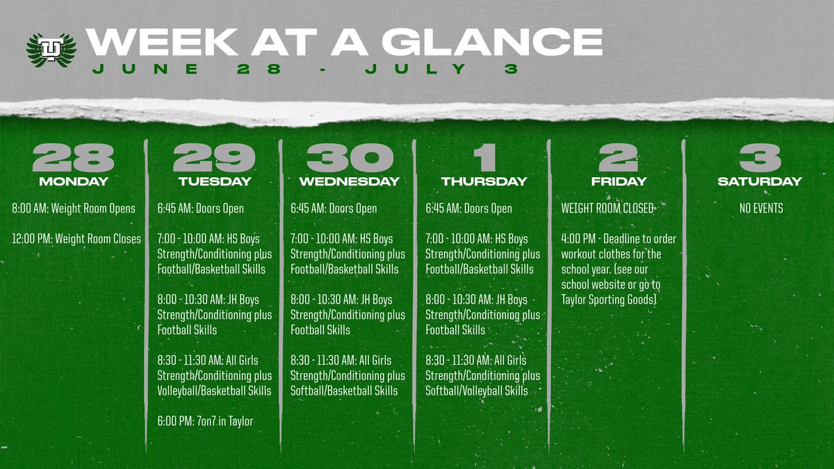 Week at a Glance for the last week of June.  Summer Strength &amp; Conditioning plus Skills sessions are still going strong. #TaylorTough