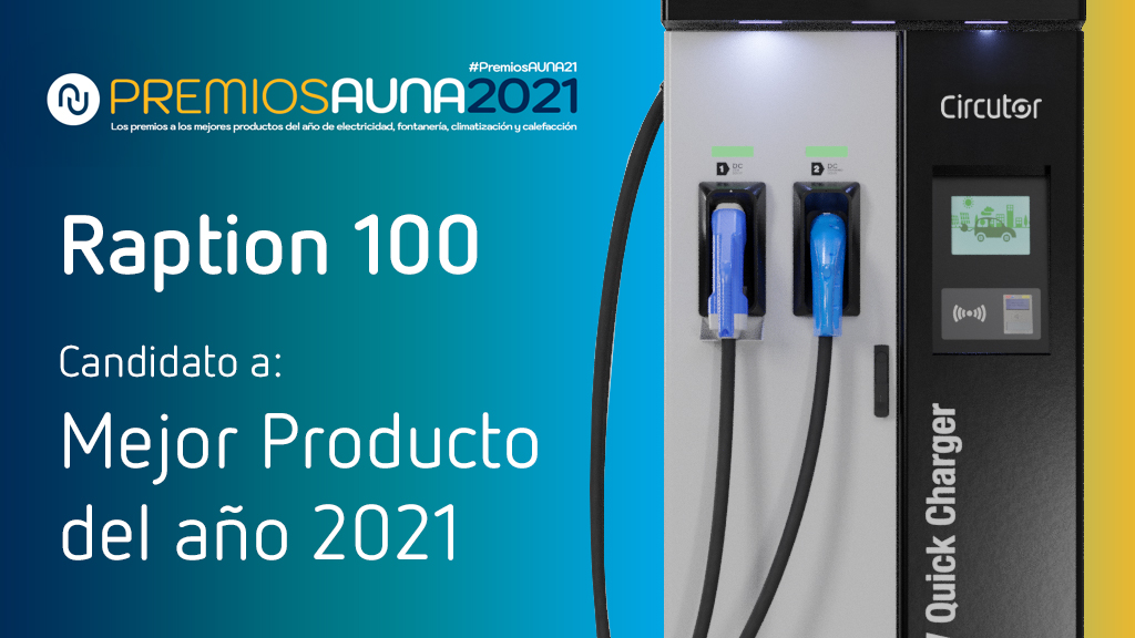 circutor's tweet image. El punto de #CargaRápida para #VehículosEléctricos #Raption100, candidato en los #PremiosAUNA21. #AunaShowMustGoOn. ¿Nos ayudas con tu voto? ow.ly/b6hv50F6hjI