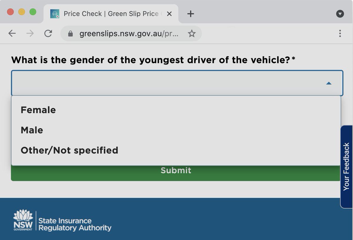 As part of the process for car registration in Australia, you have to emit the compulsory insurance Green Slip. One of the questions that aim to estimate how much you have to pay is the gender of the youngest driver. We are still far from gender equality in so many basic stuff 😞