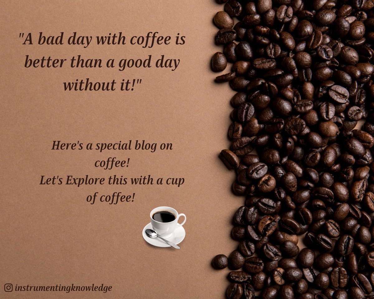 Instrumentingkn's tweet photo. Every day's good mood is sponsored by coffee. Here's a special blog on coffee. Let's Explore this with a cup of coffee.
Link👇
https://t.co/BCD8GO7rWl

#coffee #coffeelover #coffeeholic #arabica
#black #latte #cafecoffeeday #acupofcoffee #instrumentingknowledge #instagram https://t.co/wLkRIA76Gf