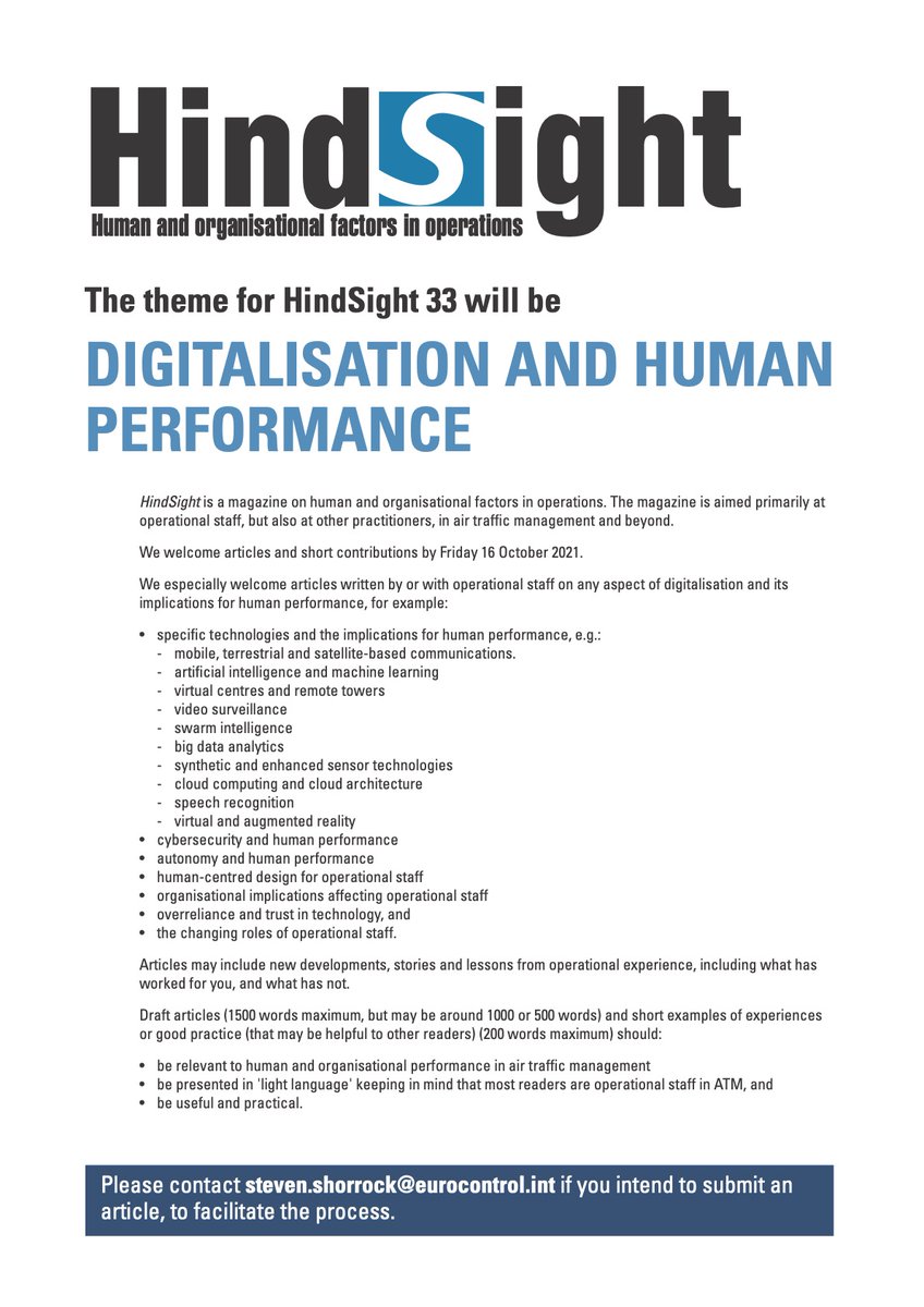 StevenShorrock's tweet image. The theme for #HindSightMagazine issue 33 will be
DIGITALISATION AND HUMAN PERFORMANCE
HindSight is a magazine on human and organisational factors in operations, in air traffic management and beyond. We welcome articles and short contributions by Friday 16 October 2021. 1/