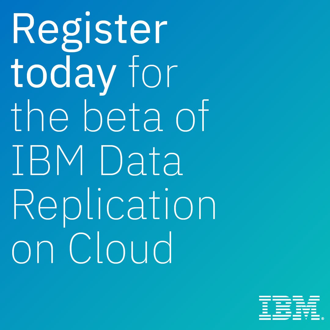 RaviSBusi's tweet photo. The beta of IBM Data Replication on Cloud is now available in Beta. The next-gen replication beta that is delivered as a service on the IBM Cloud platform, is landing in Q3 2021. Read this blog to learn more and register. https://t.co/FfzTvrFWb2 https://t.co/m4jHP16WSW