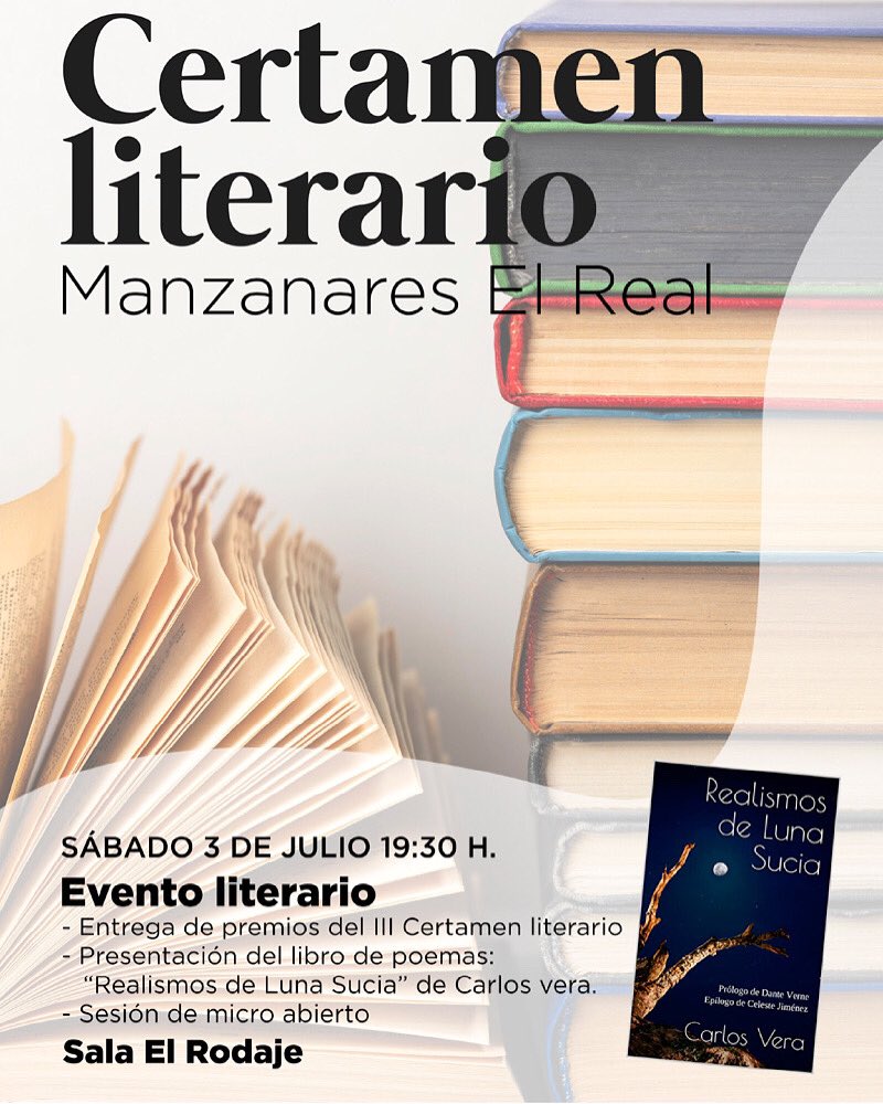 Evento literario alrededor del III Certamen Literario:
* Entrega de premios del III Certamen Literario donde participo como jurado
* Presentación de “Realismos de Luna Sucia”: carlosveraletras.wordpress.com/realismos-de-l…
* Micro abierto
<a href="/ManzanaresReal/">Ayto de Manzanares El Real</a> gracias por este espacio y esta oportunidad 🥰