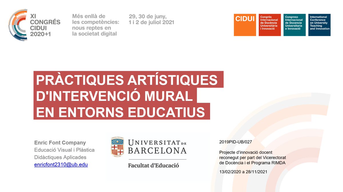 enricfont2310's tweet image. A les 10:00 h explicaré a #CIDUI2021 què fem en el campus Mundet @EducacioUB dins del projecte d&apos;innovació docent &quot;Pràctiques Artístiques d&apos;Intervenció Mural en entorns educatius&quot;. Amb moltes ganes : ) @CIDUI_congress