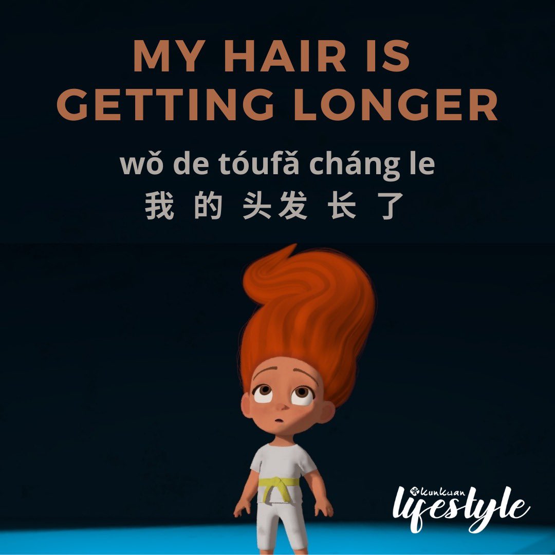 xuehuayujiayou's tweet photo. wǒ de tóufǎ cháng le
我 的 头发 长 了
(Rambut saya dah panjang)
My hair is getting longer
💇🏻‍♀️💇🏻💇🏻‍♂️💇🏻‍♀️💇🏻💇🏻‍♂️💇🏻‍♀️💇🏻💇🏻‍♂️

wǒ de 我的 = my
tóufǎ 头发 = hair
cháng 长 = long
le 了 = already

#MCOextended
#SalonClosed
#LockdownLife
#ComelTakSaya
#Mandarin https://t.co/3G2Skag09H