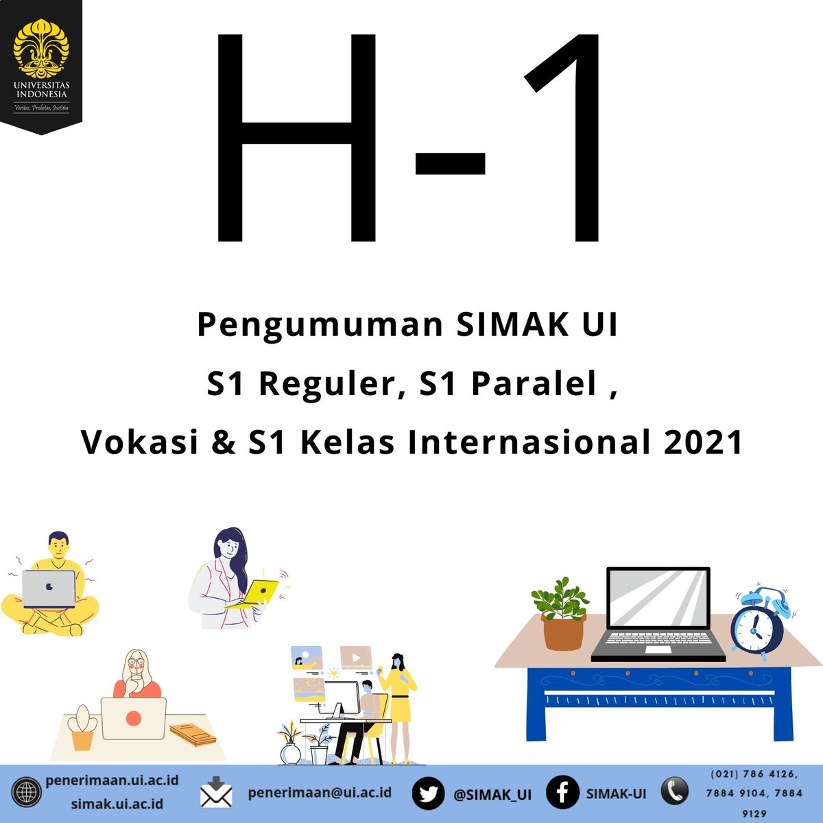 SIMAK_UI's tweet image. H-1 Pengumuman SIMAK UI S1 Reguler, S1 Paralel, Vokasi &amp;amp; S1 Kelas Internasional 2021 

Hasil SIMAK UI S1 Reguler, Paralel, Vokasi &amp;amp; Kelas Internasional 2021 akan diumumkan pada 30 Juni 2021 pukul 13.00 di akun tiap peserta.

#SIMAKUI2021
#LOLOSUI2021
#UI2021