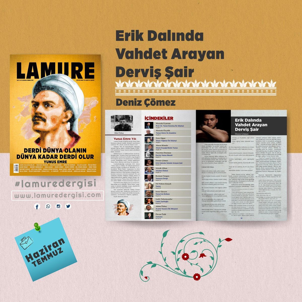 Dergimizin yeni sayısında editör/yazarımız Deniz Çömez
"Erik Dalında Vahdet Arayan Derviş Şair" adlı yazısıyla sizlerle...
#lamuredergi