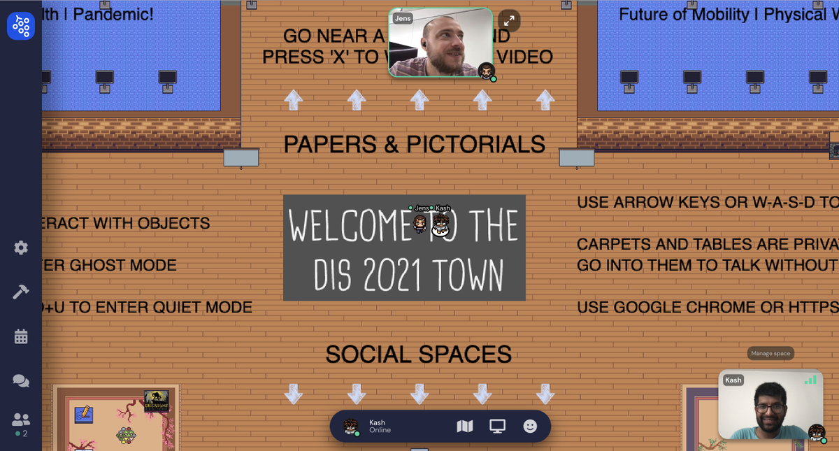 kashtodi's tweet image. Come join the DIS 2021 gather.town virtual space to watch presentation videos, meet people serendipitously, discuss, or play casual games 🥳 

👉Enter here: gather.town/app/yxGuqkiT7H…

@acmdis2021 #acmDIS2021 @sigchi @gather_town