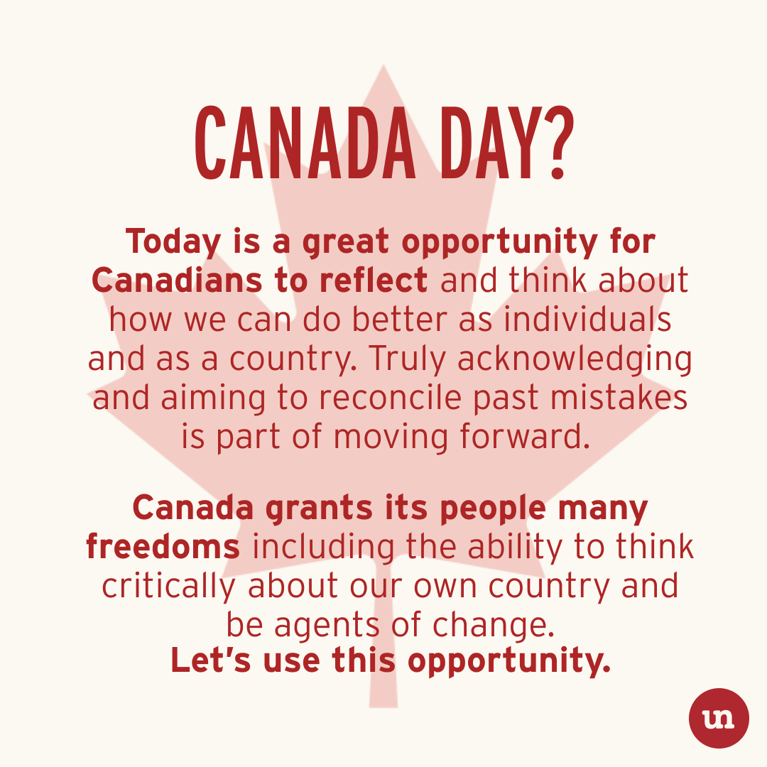 Today is #CanadaDay2021 a great opportunity for Canadians to reflect and think about how we can do better as individuals and as a country. Truly acknowledging and aiming to reconcile past mistakes is part of moving forward on a path to #unlearn