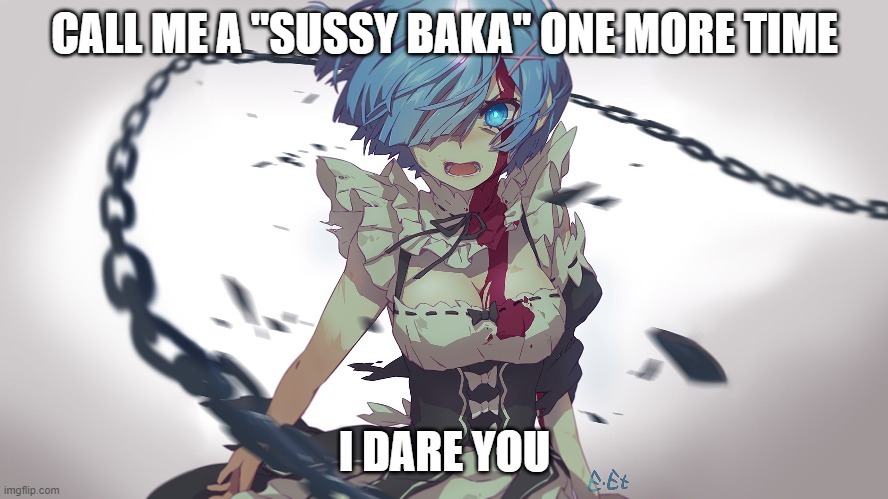 Anime memes on X: I am not a sussy baka Link:   #animemes #animememes #memes #anime  / X