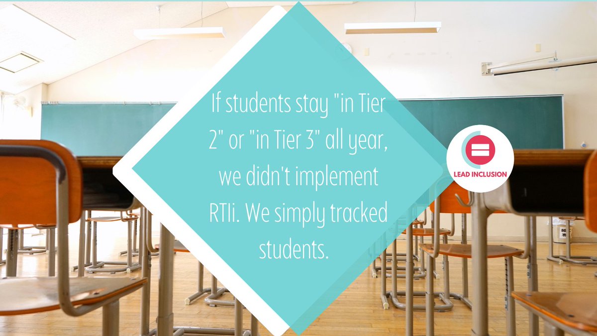 💥If students stay "in Tier 2" or "in Tier 3" all year, we didn't implement RTIi. We simply tracked students. 💥 #LeadInclusion #edchat #spedchat #inclusion #allmeansall #successforall #rti
