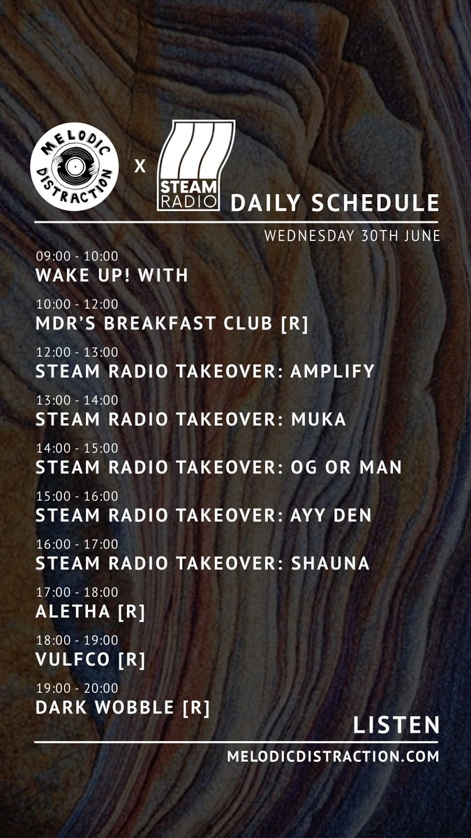 RADIO TAKEOVER &gt;&gt;

&gt;&gt; This Wednesday we're station swapping as we welcome <a href="/STEAMRadioMCR/">STEAM Radio MCR</a> for an exciting day of shows from Amplify, Muka, OG OR MAN, Ayy Den &amp; <a href="/shaunurgh/">shauna</a> !!

melodicdistraction.com