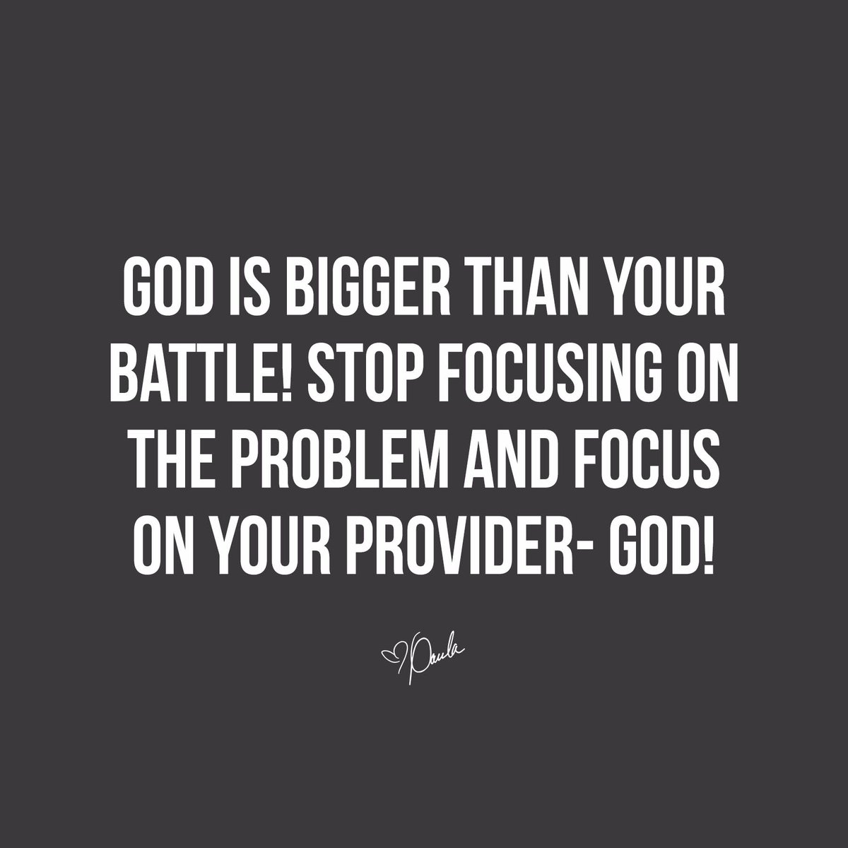 Paula_White's tweet photo. God is bigger than your battle! Stop focusing on the problem and focus on your Provider- God! https://t.co/UeHq8afb1Z