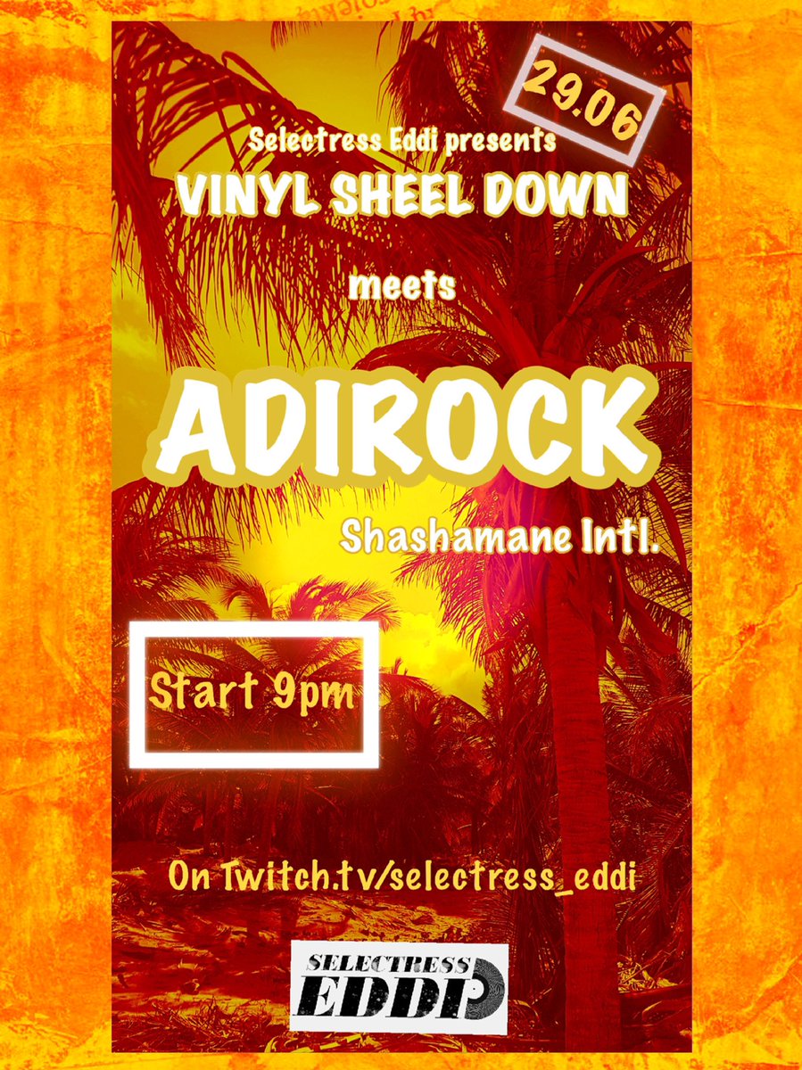 Tonight at Vinyl Shell Down ➡️special guest Selecta Adirock 🥳🔥 twitch.tv/selectress_eddi