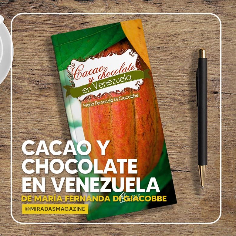 MiradasMagazine's tweet photo. Cacao y Chocolate en Venezuela: de María Fernanda Di Giacobbe

https://t.co/fbh8OYIYd1 https://t.co/O3Q9m4C0wb