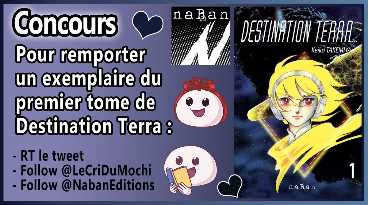 LeCriDuMochi's tweet photo. #CONCOURS 
Merci à Naban qui nous permet de vous offrir le premier tome de #DestinationTerra qui sortira le 16 juillet.
Pour participer et faire partie des deux gagnants, il faut :
🌎RT le Tweet
🌎Follow @LeCriDuMochi 
🌎Follow @NabanEditions 
TAS le 15/07
Bonne chance à tous ! https://t.co/MOfh12gCAX