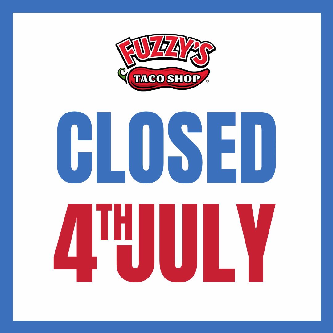 Please note that we will be closed on Sunday, July 4th. We apologize for any taco and/or margarita inconveniences.