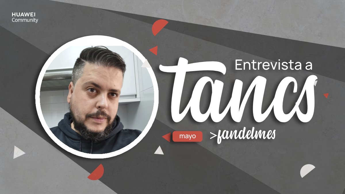 HUALifes's tweet photo. Entrevista con "Tancs", #FanDelMes de mayo de 2021 en HUAWEI Community https://t.co/9Y3VbgOiRU https://t.co/KM3UoisuO1