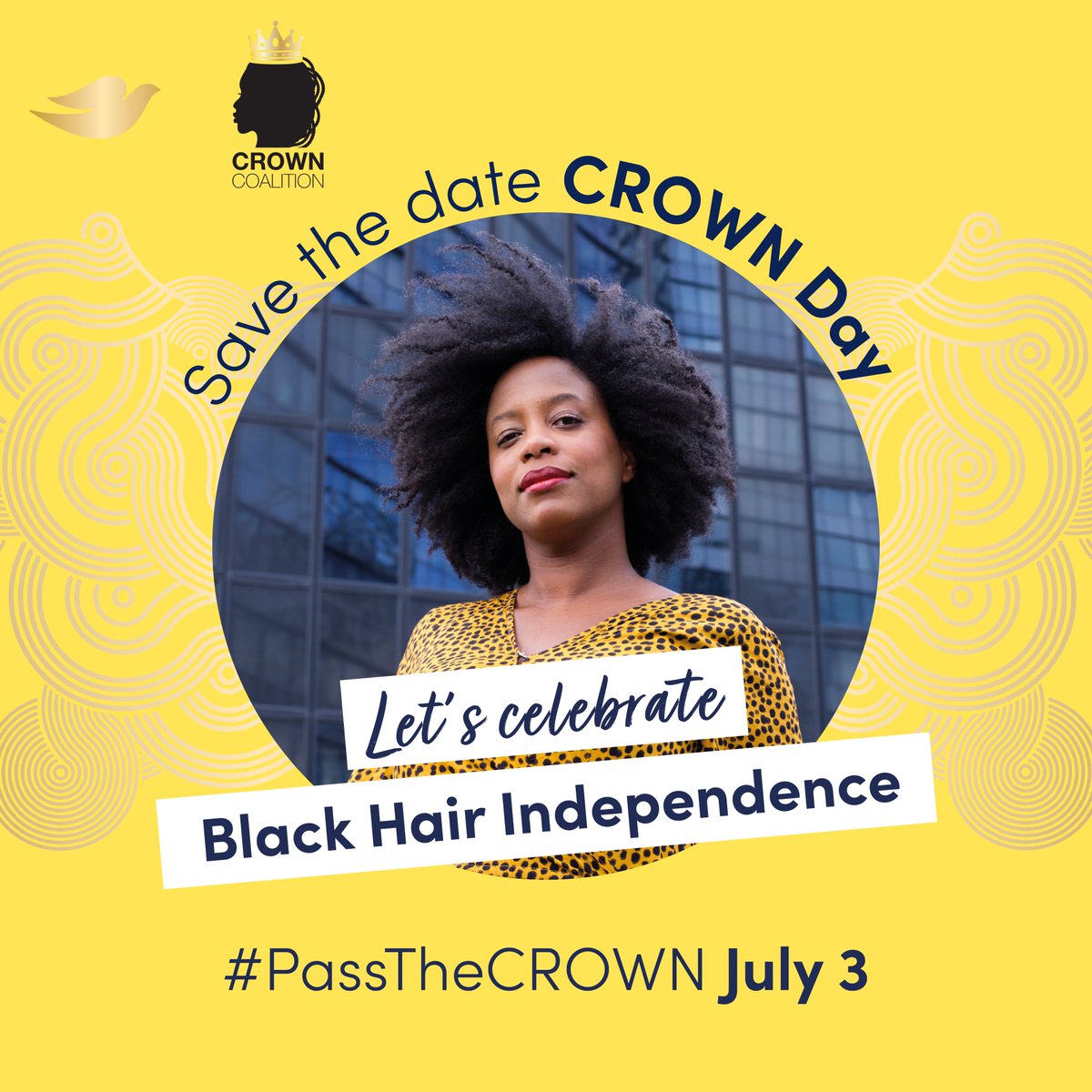 Dove's tweet photo. Put July 3rd on your 🗓️ for National #CROWNDay 2021 👑 Join us as we celebrate the first signing of #TheCROWNAct to end race-based hair discrimination with a full day of action and the first-ever #CROWNAwards 🏆👉 Sign the petition, #PassTheCROWN: https://t.co/1oMtBmYQxT https://t.co/J5xinFTzHs