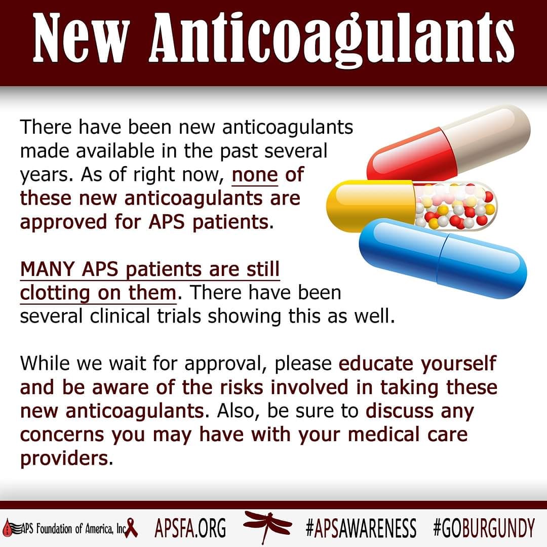 APSFA's tweet photo. Have you heard about the new anticoagulants on the market? They may sound promising, however, NONE of them have been approved for #APS patients. Studies completed so far show that APS patients are clotting on them but studies are in the works, though. In the meantime, https://t.co/5ULNHbGUvK