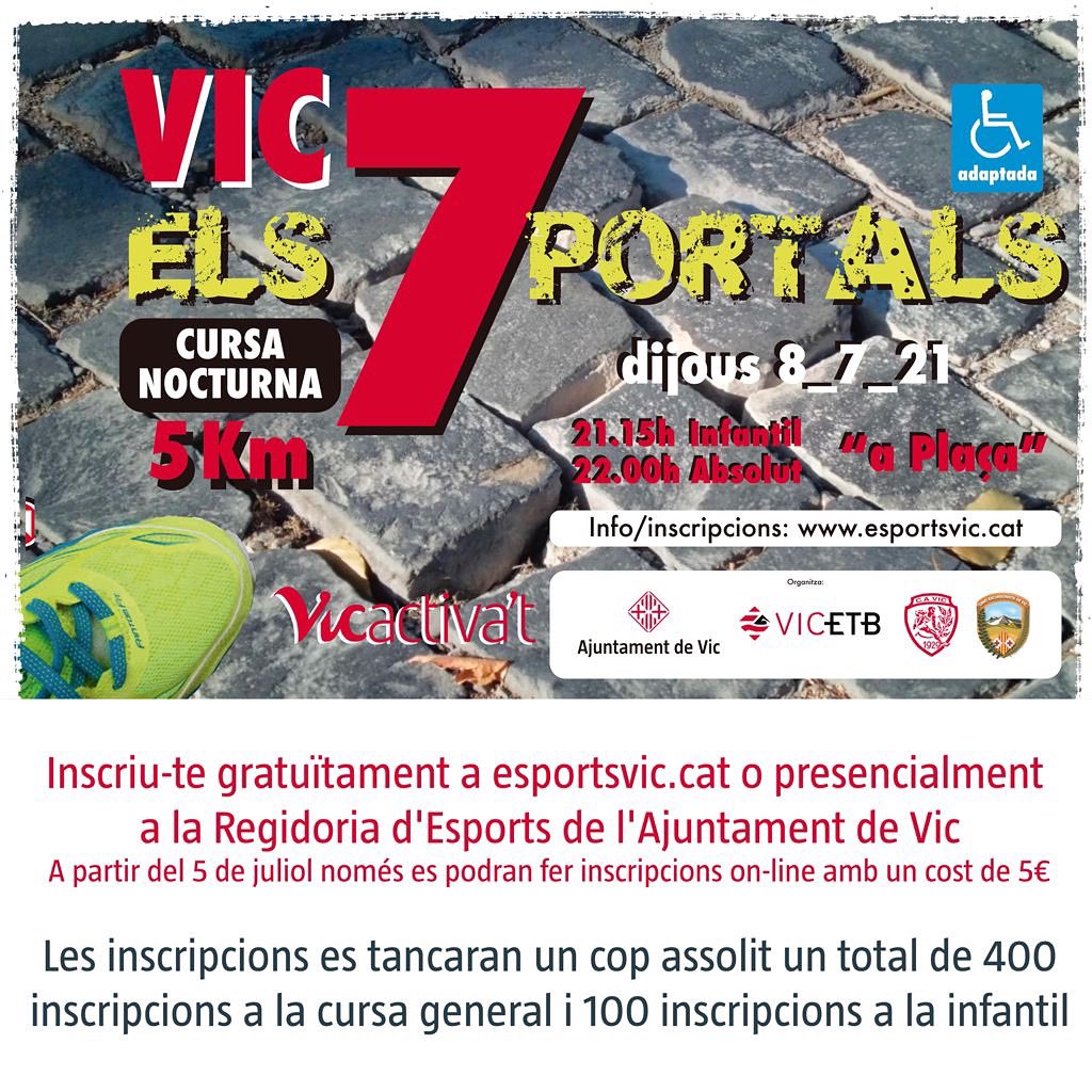 🏃🏾‍♂️🏃🏼‍♀️ CURSA NOCTURNA ELS 7 PORTALS
📆 8 de JULIOL 2021
📣 INSCRIPCIONS OBERTES
🔗 Més informació i inscripcions a esportsvic.cat
‼️ Inscripcions limitades 
#Vicactivat #7PortalsVic