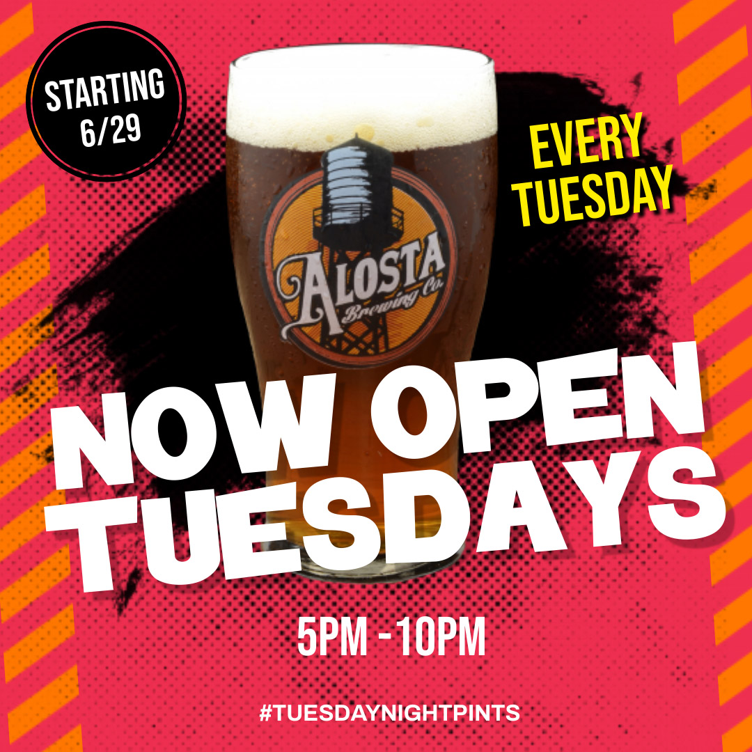 Beginning today 6/29 our tasting room will be open Tuesday thru Sunday.   That's right, an additional day at Alosta to grab some award winning beers.   Stay tuned for some upcoming Tuesday night specials.    Our Tuesday hours will be 5p - 10p