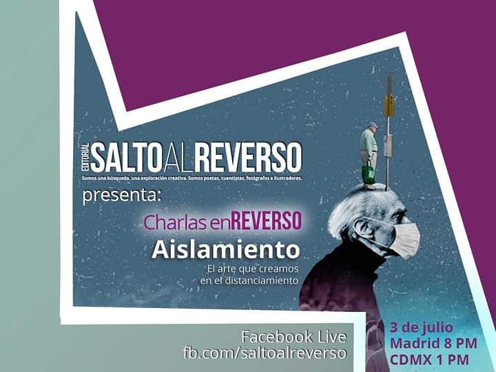 Participarán en ella:

- Manuel Alonso (Bosque Baobab)
- Roger E Farrera Guillen (Dramágico)
- Klelia Guerero (Klelia María Guerrero Garcìa)
- Melba Gomez
- Guillermo Ortiz
- Benjamín Recacha

Sábado 3 de julio
1 PM CDMX / Quito
2 PM San Juan
8 PM Madrid