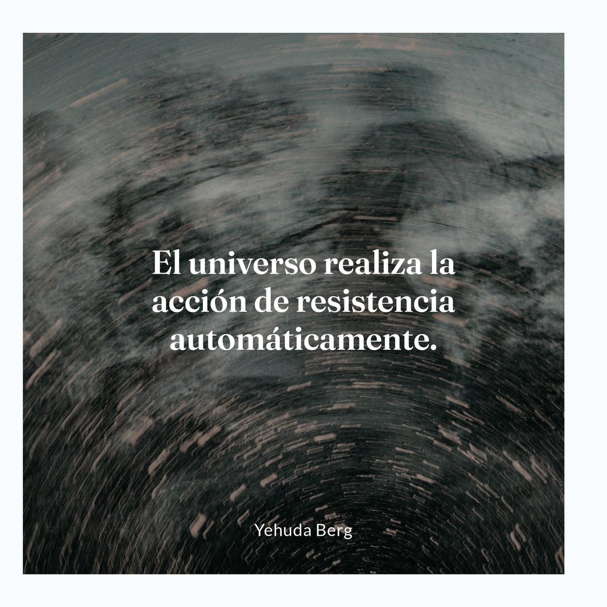 La resistencia es capaz de iluminar nuestros días, y el universo es el encargado de enseñarnos esa luz. #Kabbalah #Luz #vida #motivacion