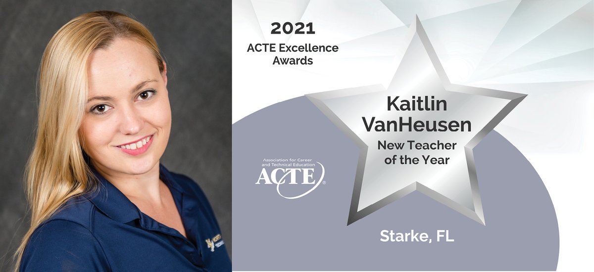 actecareertech's tweet photo. We're celebrating teachers like you who have gone above and beyond and have shown excellence in CTE. Our 2021 ACTE Award winners were announced at #VISIONCTE20. We have Kaitlin VanHeusen as our New Teacher of the Year https://t.co/1hubQkdGHH. https://t.co/nybp7dXxWa