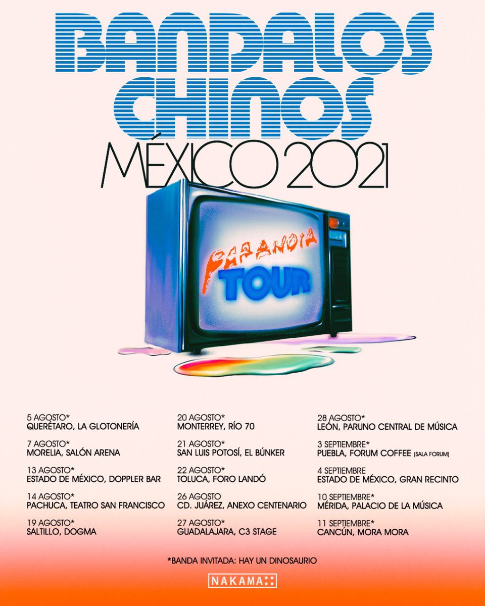 somosnakama's tweet photo. El #ParanoiaTour de @BandalosChinos llega a México en agosto y septiembre. El aforo de los venues será limitado, link para compra de boletos aquí: https://t.co/YkN5GYZsHd
Banda invitada: @hayundinosaurio
#SomosNakama #BandalosChinos https://t.co/nicQ8SOySG