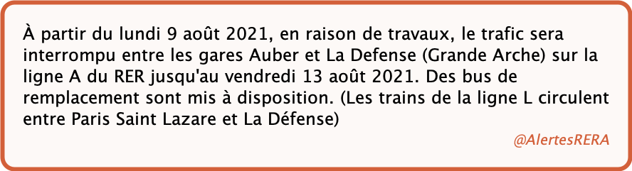 AlertesRERA's tweet photo. 🚧Ⓐ - TRAVAUX

☞ (RER A) à partir du 09-08-21, le trafic sera interrompu entre Auber et La Defense (Grande Arche) jusqu'au 13/08/21. Bus de remplacement à dispo. (travaux)

#RERA
(RATP - 29/06/21 20:28) https://t.co/SjU66M4pi7